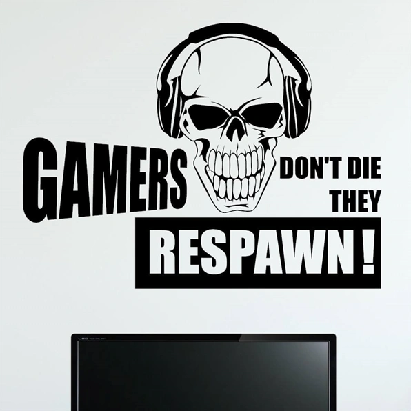 Kul wallsticker "gamers don\'t die, they respawn!"
