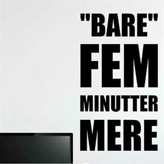 Bare 5 minutter mere - Gamer wallsticker