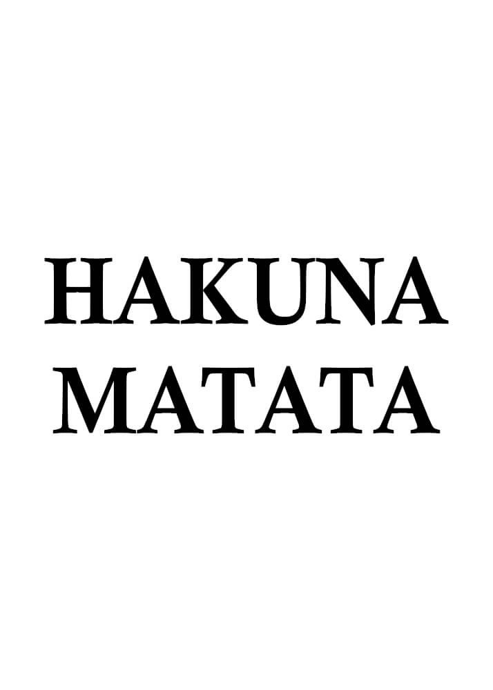 Plakat med tekst Hakuna Matata