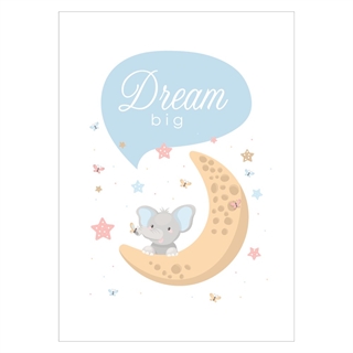 Plakat med elefant på månen med Dream big