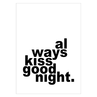 Plakat med teksten alltid kyss godnatt