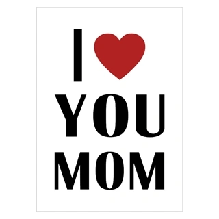 Søt plakat - I love you MOM