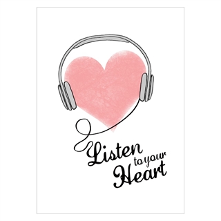 Plakat med hjerte og tekst listen to your heart