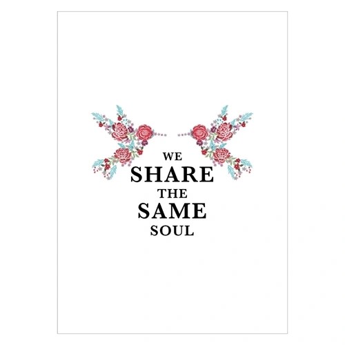 Plakat med teksten we share the same soul