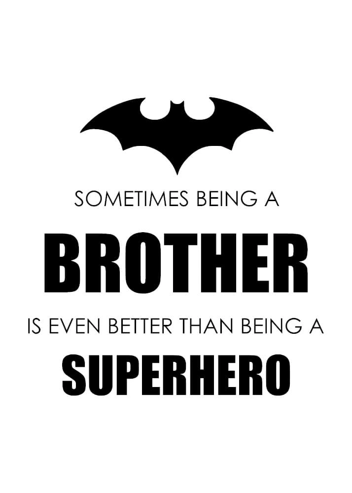 Being a brother is even better than being a superhero plakat