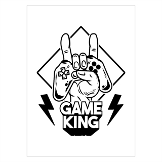 Plakat med teksten Game King Black & White