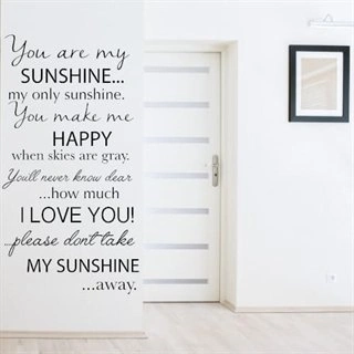 Wallsticker med den engelske teksten "you are my sunshine"