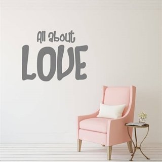 Wallsticker med tekst - All about the love