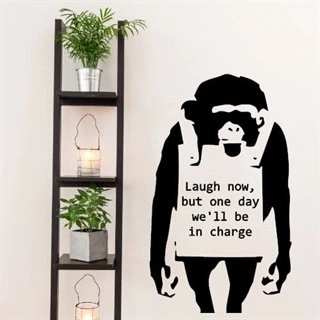 One day we will be in charge - wallstickers
