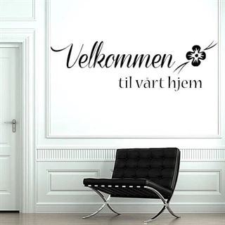 Velkommen til vårt / mitt hjem - wallstickers