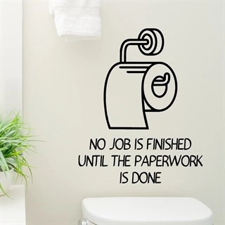 No job is finished -  Wallstickers
