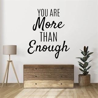 Du er You are more than enough - wallsticker