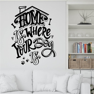Home is where your dog is - wallstickers