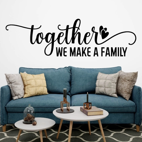 Engelsk tekst "Together we make a family" veggklistremerke til stuen
