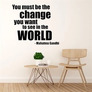 Wallstickers - You must be the change you want to see - wallstickers