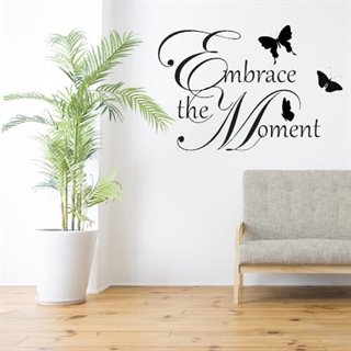 Wallsticker med engelsk tekst - Embrace the moment