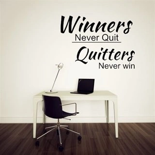 Winners never quit - Wallsticker for deg med pågangsmot